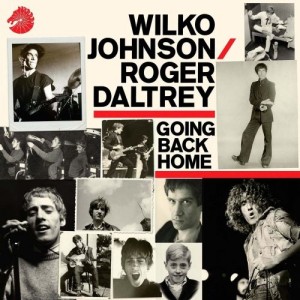 Going_Back_Home - Photography by Mark Seton Wilco Johnson and Roger Daltrey - Going Back Home